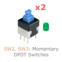 SW2, SW3: Momentary DPDT Switches