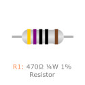 R1: 470Ω ¼W 1% Resistor